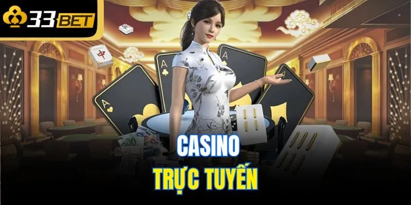 Casino trực tuyến