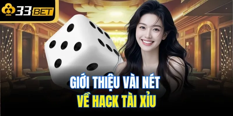 Giới thiệu vài nét về hack tài xỉu